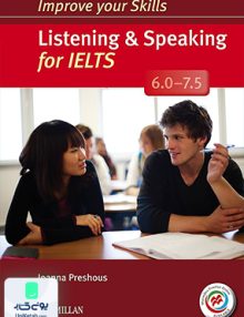 Improve your Skills Listening & Speaking 6.0-7.5