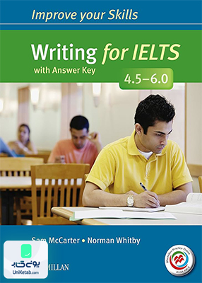 Improve your Skills Writing for IELTS 4.5-6.0 ایمپرو یور اسکیلز رایتینگ فور آیلتس