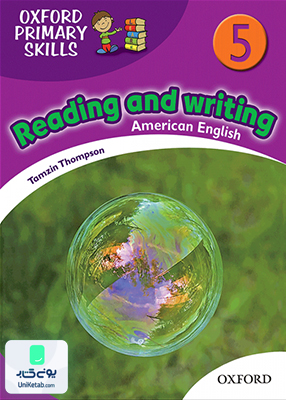 Oxford Primary Skills Reading and Writing American 5 آکسفورد پرایمری اسکیلز ریدینگ اند رایتینگ امریکن