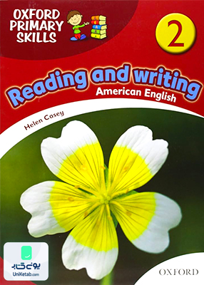 Oxford Primary Skills Reading and Writing American 2 آکسفورد پرایمری اسکیلز ریدینگ اند رایتینگ امریکن