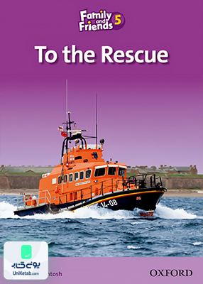 To the Rescue story Family and Friends 5