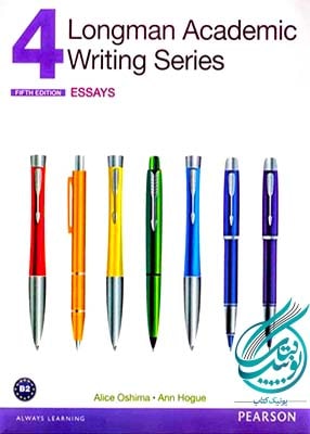 Longman Academic Writing Series 4 5th Edition: Essays, لانگمن آکادمیک رایتینگ سیریز ویرایش پنجم اسیز