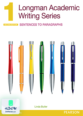 Longman Academic Writing Series 2nd Edition Sentences to Paragraphs لانگمن آکادمیک رایتینگ سیریز ویرایش دوم سنتنسز پاراگراف