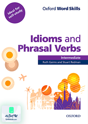 Oxford Word Skills Idiom and Phrasal Verbs Intermediate آکسفورد ورد اسکیلز ایدیم اند فریزال وربز اینترمدیت